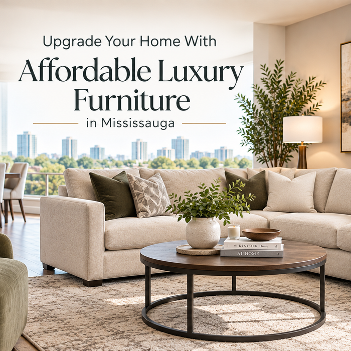 Upgrade Your Home With Affordable Luxury Furniture in Mississauga