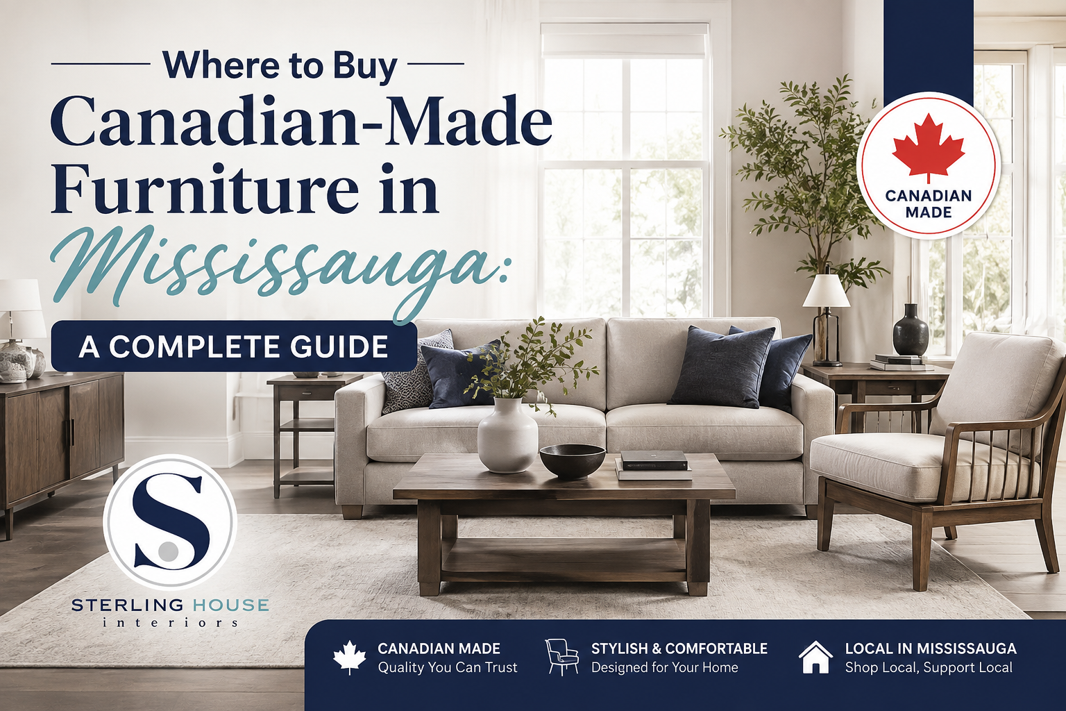Where to Buy Canadian-Made Furniture in Mississauga: A Complete Guide